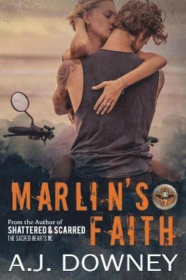 A J Downey - Marlin's Faith, Häftad