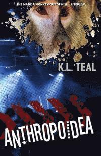 K. L. Teal - Anthropoidea, Häftad. Tillgänglighet: Lägg i varukorg