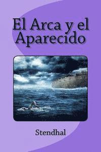 Edinson Saguez - El Arca y el Aparecido, Häftad