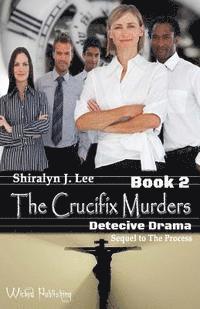 Shiralyn J. Lee - The Crucifix Murders, Häftad. Tillgänglighet: Lägg i varukorg