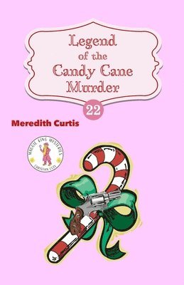 Meredith Curtis - Legend of the Candy Cane Murder, Häftad. Tillgänglighet: Lägg i varukorg