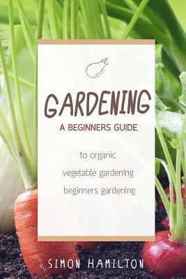 Simon Hamilton - Gardening, Häftad. Tillgänglighet: Lägg i varukorg