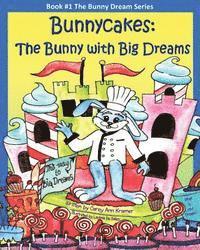Carey Ann Kramer - Bunnycakes: The Bunny with Big Dreams, Häftad. Tillgänglighet: Lägg i varukorg