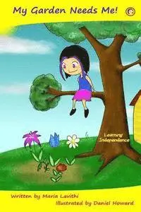 Maria Lavithi - My Garden Needs Me!: Learning Independence, Häftad. Tillgänglighet: Lägg i varukorg