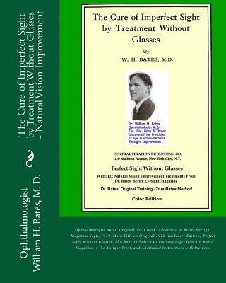 Emily C Lierman/Bates, Clark Night, William H Bates - Cure of Imperfect Sight by Treatment Without Glasses, Häftad. Tillgänglighet: Lägg i varukorg