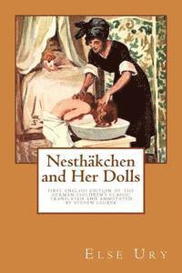 Else Ury - Nesthaekchen and Her Dolls: First English edition of the German Children's Classic Translated and annotated by Steven Lehrer, Häftad. Tillgänglighet: Lägg i varukorg