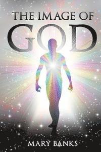 Mary Banks - The Image of God: Volume I, Häftad. Tillgänglighet: Lägg i varukorg