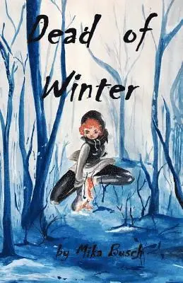 Mika Busch - Dead of Winter, Häftad. Tillgänglighet: Lägg i varukorg