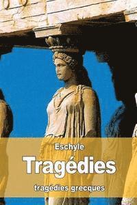 Eschyle - Tragédies, Häftad. Tillgänglighet: Lägg i varukorg