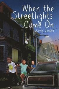 Kevin Jordan - When the Streetlights Came On, Häftad. Tillgänglighet: Lägg i varukorg
