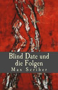 Ch Sattler, Max Scriber - Blind Date und die Folgen, Häftad. Tillgänglighet: Lägg i varukorg