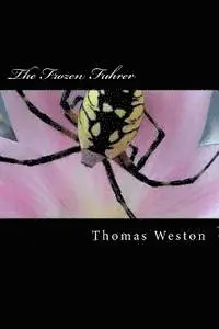 Thomas Weston - The Frozen Fuhrer, Häftad. Tillgänglighet: Lägg i varukorg