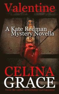 Celina Grace - Valentine (A Kate Redman Mystery Novella), Häftad. Tillgänglighet: Lägg i varukorg