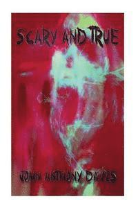 John Anthony Davis - Scary and True, Häftad. Tillgänglighet: Lägg i varukorg