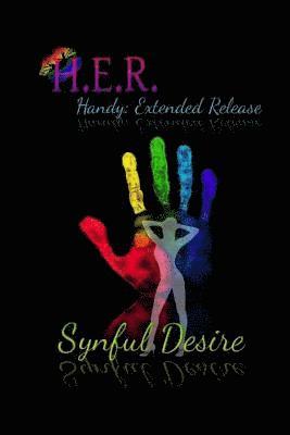 All Authors Publishing House, Synful Desire - H.E.R.: Handy Extended Release, Häftad. Tillgänglighet: Lägg i varukorg