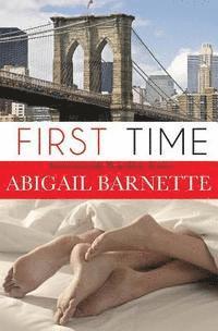 Abigail Barnette - First Time, Häftad. Tillgänglighet: Lägg i varukorg