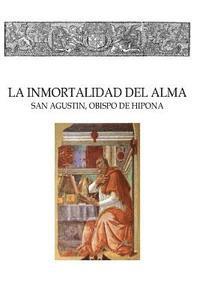 San Agustin - La inmortalidad del alma, Häftad. Tillgänglighet: Lägg i varukorg