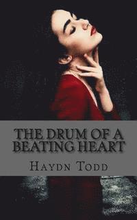Andrew Todd - The Drum of a Beating Heart, Häftad
