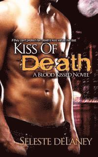 Seleste Delaney - Kiss of Death: A Blood Kissed Novel, Häftad. Tillgänglighet: Lägg i varukorg