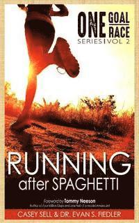 Casey Sell - Running After Spaghetti, Häftad. Tillgänglighet: Lägg i varukorg