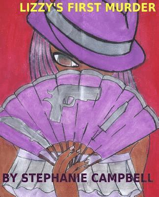 Stephanie Campbell - Lizzy's First Murder, Häftad