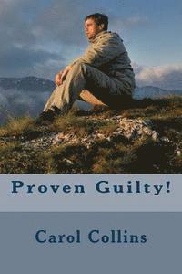 Carol Collins - Proven Guilty!, Häftad. Tillgänglighet: Lägg i varukorg
