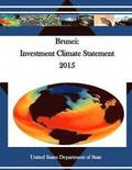 Brunei: Investment Climate Statement 2015