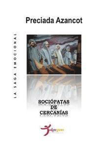 Preciada Azancot, Tulga3000 Editores - Sociópatas de cercanías, Häftad. Tillgänglighet: Lägg i varukorg