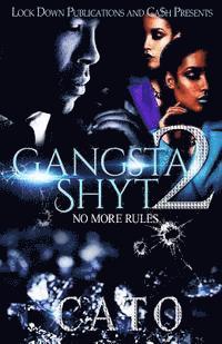 Cato - Gangsta Shyt 2: No More Rules, Häftad