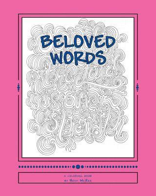 Heidi McKee - Beloved Words: Coloring God's Word, Häftad. Tillgänglighet: Lägg i varukorg