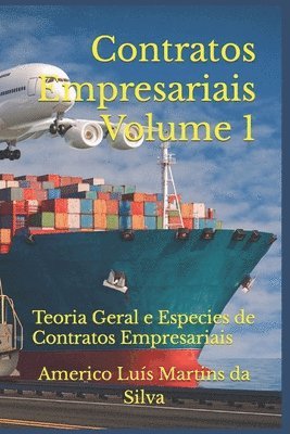 Americo Luis Martins Da Silva - Contratos Empresariais - Volume 1: Teoria Geral e Especies de Contratos Empresariais, Häftad. Tillgänglighet: Lägg i varukorg
