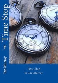 Ian Murray - Time Stop, Häftad. Tillgänglighet: Lägg i varukorg