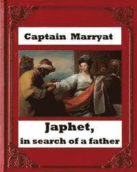 Captain Marryat - Japhet, in Search of a Father (1836), by Captain Frederick Marryat, Häftad. Tillgänglighet: Lägg i varukorg