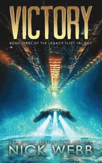 Nick Webb - Victory: Book 3 of The Legacy Fleet Trilogy, Häftad