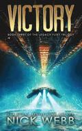 Victory: Book 3 of The Legacy Fleet Trilogy