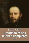 Proudhon et ses oeuvres compltes