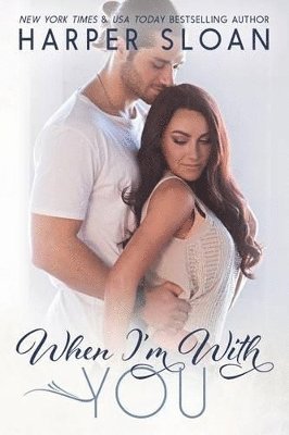 Harper Sloan - When I'm With You, Häftad. Tillgänglighet: Lägg i varukorg
