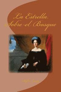 Edinson Saguez - La Estrella Sobre el Bosque, Häftad