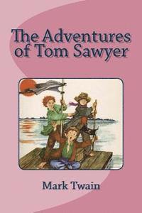 Mark Twain, Edinson Saguez - The Adventures of Tom Sawyer, Häftad