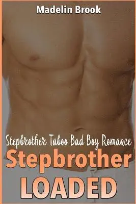 Madelin Brook - Stepbrother Loaded: Stepbrother Taboo Bad Boy Romance, Häftad. Tillgänglighet: Lägg i varukorg