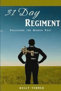 Kelly Turner - 31 Day Regiment: Unlocking the Hidden You, Häftad. Tillgänglighet: Lägg i varukorg