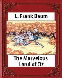 L. Frank Baum - The Marvelous Land of Oz(1904)by L. Frank Baum (Books of Wonder), Häftad. Tillgänglighet: Lägg i varukorg