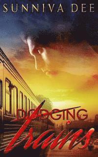Clarise Tan, Sunniva Dee - Dodging Trains, Häftad. Tillgänglighet: Lägg i varukorg