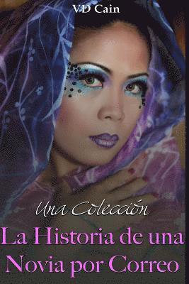 VD Cain - La Historia de una Novia por Correo: Una Coleccion, Häftad. Tillgänglighet: Lägg i varukorg