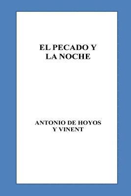 Antonio De Hoyos y. Vinent - El pecado y la noche, Häftad. Tillgänglighet: Lägg i varukorg