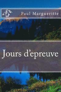 Paul Margueritte - Jours d'epreuve, Häftad. Tillgänglighet: Lägg i varukorg