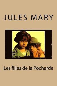 Jules Mary - Les filles de la Pocharde, Häftad