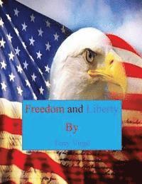 Terry Virgil - Freedom and Liberty, Häftad. Tillgänglighet: Lägg i varukorg