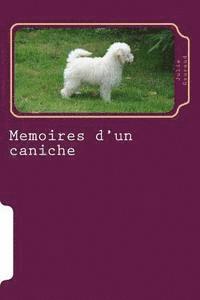 Julie Gouraud - Memoires d'un caniche, Häftad
