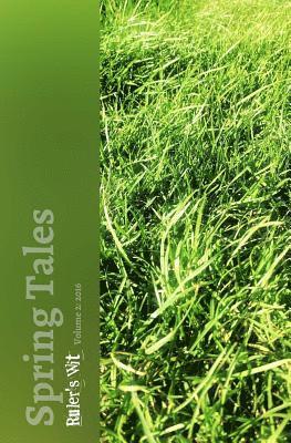 Karen Ette, Melinda Ingram - Spring Tales: An anthology of seasonal short stories, Häftad
